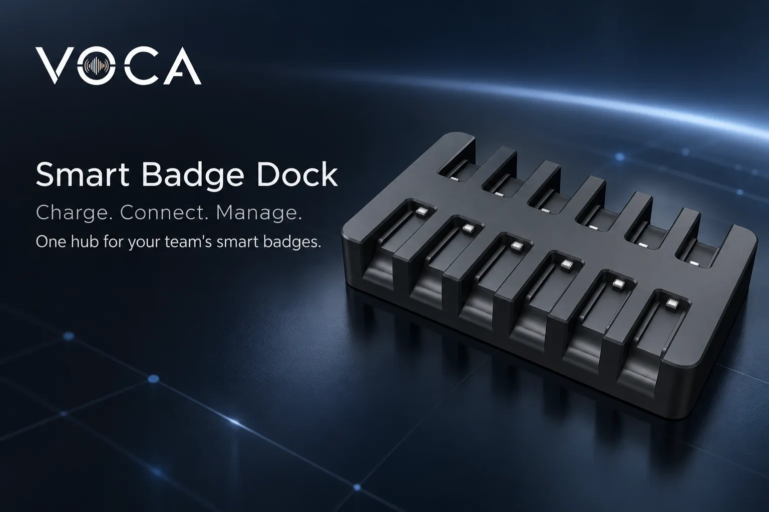 Charge, connect, and manage smart badges.